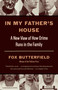 In My Father's House (A New View of How Crime Runs in the Family) - 9781400034246 by Fox Butterfield, 9781400034246