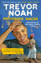 Prohibido nacer: Memorias de racismo, rabia y risa. / Born a Crime: Stories from a South African Childhood (Spanish Edition) by Trevor Noah, 9781984897534
