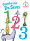 Cuenta con Dr. Seuss 1 2 3 (Dr. Seuss's 1 2 3 Spanish Edition) by Dr. Seuss, 9780593123423