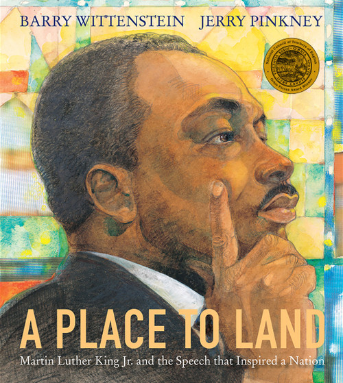 A Place to Land (Martin Luther King Jr. and the Speech That Inspired a Nation) by Barry Wittenstein, Jerry Pinkney, 9780823443314