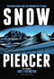 Snowpiercer: Prequel Vol. 1: Extinction - 9781785868832 by Matz, Jean-Marc Rochette, 9781785868832