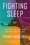 Fighting Sleep (The War for the Mind and the US Military) by Franny Nudelman, 9781786637819