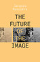 The Future of the Image - 9781788736541 by Jacques Ranciere, 9781788736541
