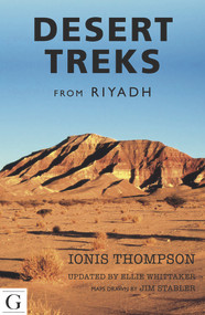Desert Treks from Riyadh by Ionis Thompson, Ellie Whittaker, 9781908531308