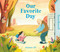 Our Favorite Day by Joowon Oh, Joowon Oh, 9781536203578