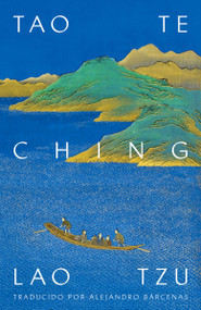 Tao te ching / Tao Te Ching (Spanish Edition) by Lao Tzu, 9781984897848