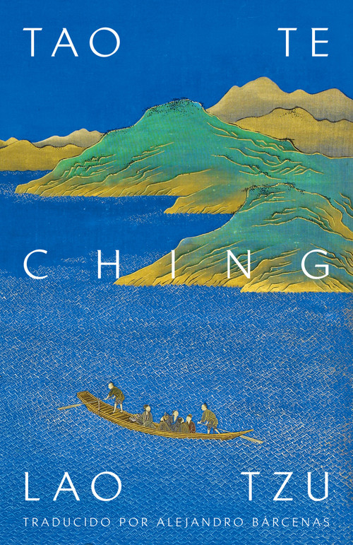 Tao te ching / Tao Te Ching (Spanish Edition) by Lao Tzu, 9781984897848