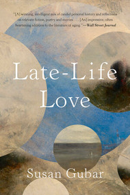 Late-Life Love (A Memoir) - 9780393357639 by Susan Gubar, 9780393357639
