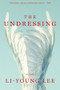 The Undressing (Poems) - 9780393357875 by Li-Young Lee, 9780393357875