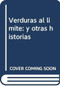 Verduras sin límites (y otras historias) by José Andrés, 9780525565604