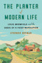 The Planter of Modern Life (Louis Bromfield and the Seeds of a Food Revolution) by Stephen Heyman, 9781324001898
