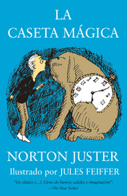La caseta mágica / The Phantom Tollbooth (Spanish Edition) by Norton Juster, Jules Feiffer, 9781984897671