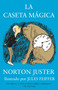 La caseta mágica / The Phantom Tollbooth (Spanish Edition) by Norton Juster, Jules Feiffer, 9781984897671