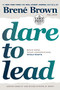 Dare to Lead (Brave Work. Tough Conversations. Whole Hearts.) - 9780593171127 by Brené Brown, 9780593171127
