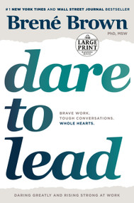 Dare to Lead (Brave Work. Tough Conversations. Whole Hearts.) - 9780593171127 by Brené Brown, 9780593171127