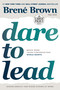 Dare to Lead (Brave Work. Tough Conversations. Whole Hearts.) - 9780593171127 by Brené Brown, 9780593171127