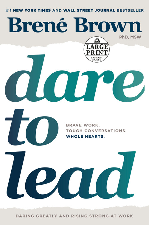 Dare to Lead (Brave Work. Tough Conversations. Whole Hearts.) - 9780593171127 by Brené Brown, 9780593171127