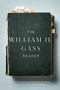 The William H. Gass Reader - 9781101873342 by William H. Gass, 9781101873342