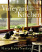 The Vineyard Kitchen (Menus Inspired by the Seasons) by Maria Helm Sinskey, 9780060013967