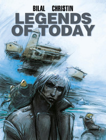 Legends of Today (Graphic Novel) by Enki Bilal, Pierre Christin, 9781785868740