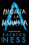 La pregunta y la respuesta / The Ask and the Answer by Patrick Ness, 9786073178792