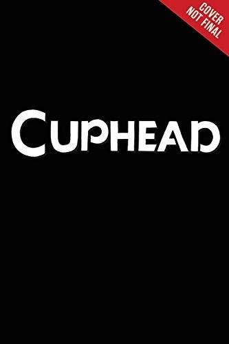 Cuphead in Carnival Chaos (A Cuphead Novel) by Ron Bates, StudioMDHR Entertainment Inc., 9780316456548