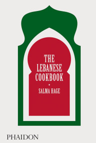 The Lebanese Cookbook by Salma Hage, 9780714879093