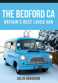 The Bedford CA (Britain's Best Loved Van) by Colin Dobinson, 9781445664439