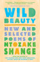 Wild Beauty (New and Selected Poems) - 9781501169946 by Ntozake Shange