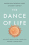 The Dance of Life (The New Science of How a Single Cell Becomes a Human Being) by Magdalena Zernicka-Goetz, Roger Highfield, 9781541699069