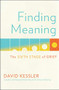 Finding Meaning (The Sixth Stage of Grief) by David Kessler, 9781501192739