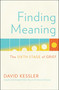 Finding Meaning (The Sixth Stage of Grief) by David Kessler, 9781501192739