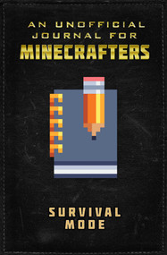 Unofficial Journal for Minecrafters: Survival Mode by Sky Pony Press, 9781510747227