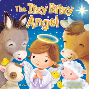 The Itsy Bitsy Angel by Jeffrey Burton, Sanja Rescek, 9781534443402