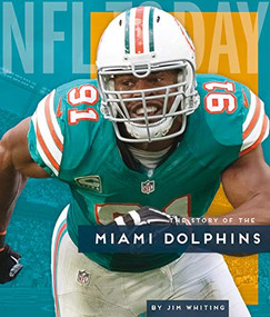 Miami Dolphins by Jim Whiting, 9781628327113