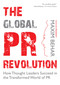 The Global PR Revolution (How Thought Leaders Succeed in the Transformed World of PR) by Maxim Behar, 9781621537151
