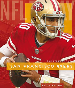 San Francisco 49ers by Jim Whiting, 9781628327205