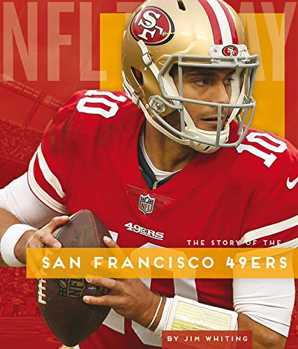 San Francisco 49ers by Jim Whiting, 9781628327205