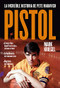 Pistol (La increíble historia de Pete Maravich) by Mark Kriegel, 9788494561245