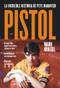 Pistol (La increíble historia de Pete Maravich) (Spanish Edition) by Mark Kriegel, 9788494561245