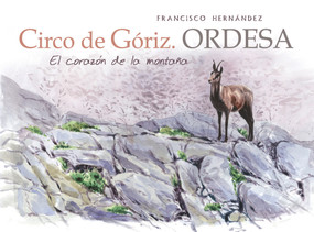 Circo de Góriz. Ordesa (El corazón de la montaña) by Francisco Hernández, 9788494670930