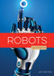 Robots - 9781628328011 by Jim Whiting, 9781628328011