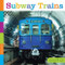 Subway Trains by Quinn M. Arnold, 9781628328066