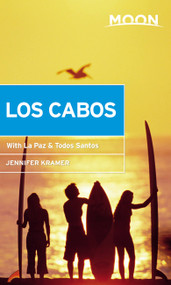 Moon Los Cabos (With La Paz & Todos Santos) by Jennifer Kramer, 9781640491052