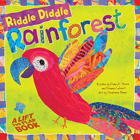 Riddle Diddle Rainforest by Diane Z. Shore, Deanna Calvert, Stephanie Bauer, 9781681525006