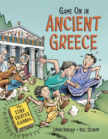 Game On in Ancient Greece - 9781771389884 by Linda Bailey, Bill Slavin, 9781771389884