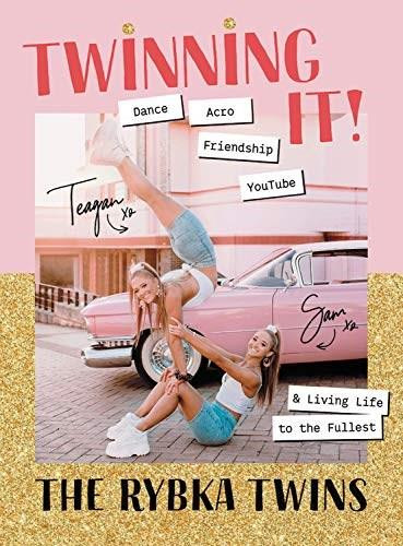 Twinning It (Dance, Acro, YouTube & Living Life to the Fullest) by Teagan Rybka, Sam Rybka, 9781911632405