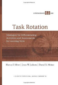 Task Rotation (A Strategic Teacher PLC Guide) by Harvey F. Silver, Joyce W. Jackson, Daniel R. Moirao, 9781416611882