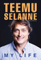 Teemu Selanne (My Life) by Ari Mennander, Teemu Selanne, 9781629377575