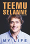 Teemu Selanne (My Life) by Ari Mennander, Teemu Selanne, 9781629377575